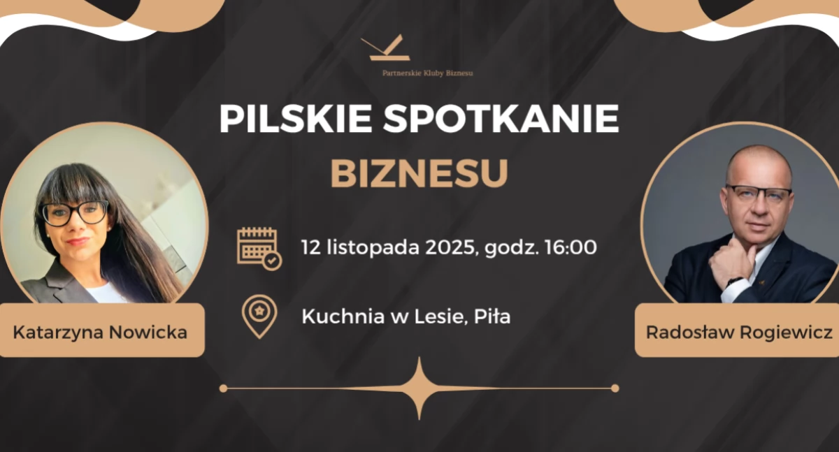 Biznes, Pilskie Spotkanie Biznesu lokalne wydarzenie które może globalnie zmienić Twój biznes - zdjęcie, fotografia