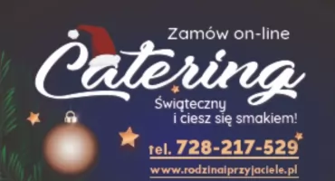 Rodzina i Przyjaciele – świąteczny stół bez stresu - catering świąteczny on-line 